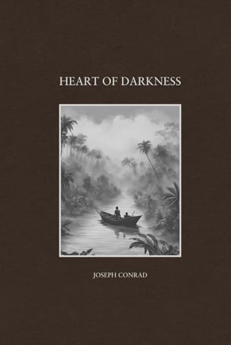 Heart Of Darkness: The Ethics of Embiguity in Conrad's African Fiction Heart Of Darkness: The Ethics of Embiguity in Conrad's African Fiction von Independently published