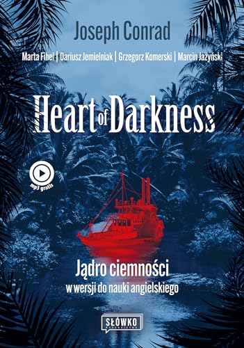 Heart of Darkness Jądro ciemności w wersji do nauki angielskiego von MT Biznes