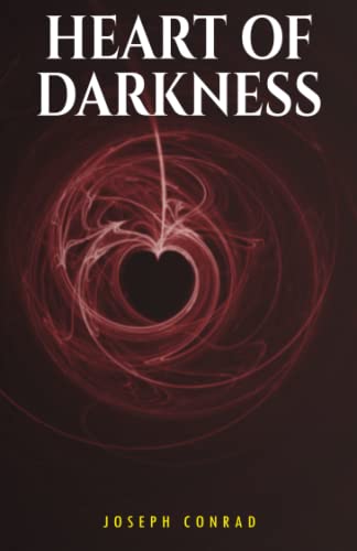 Heart of Darkness Heart of Darkness
