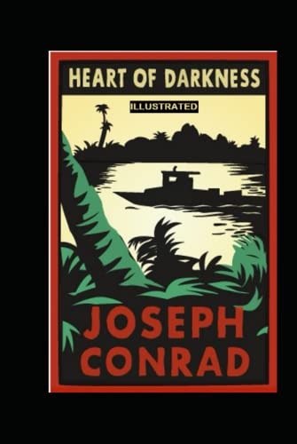 Heart of Darkness: Classic Original Edition Illustrated