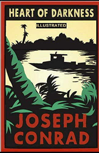 Heart of Darkness: Classic Original Edition Illustrated Heart of Darkness: Classic Original Edition Illustrated von Independently published