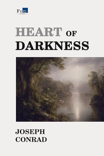 Heart of Darkness: Complete and Unabridged - Fino Publishing Version Heart of Darkness: Complete and Unabridged - Fino Publishing Version von Independently published
