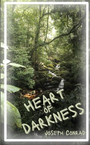 Heart of Darkness: Journey into Colonial Madness von Independently published