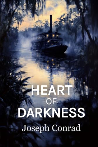 Heart of Darkness: The 1902 Classic Novella in Literary Fiction and Psychological Exploration Heart of Darkness: The 1902 Classic Novella in Literary Fiction and Psychological Exploration von Independently published