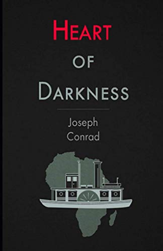 Heart of Darkness: by Joseph Conrad