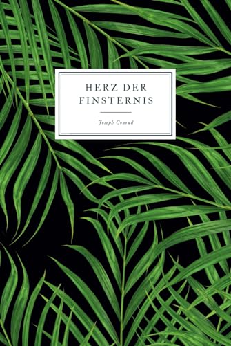 Herz der Finsternis (Heart of Darkness): Originalausgabe von Independently published