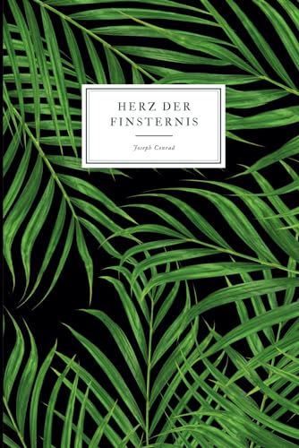 Herz der Finsternis (Heart of Darkness): Originalausgabe von Independently published