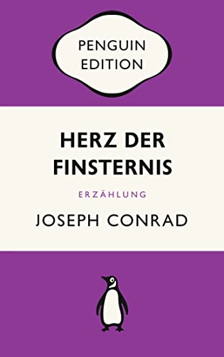Herz der Finsternis: Erzählung - Penguin Edition (Deutsche Ausgabe) – Die kultige Klassikerreihe – Klassiker einfach lesen
