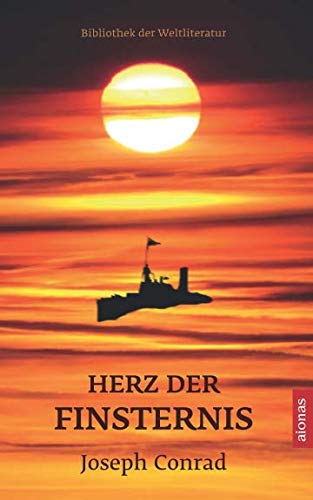 Herz der Finsternis. Joseph Conrad: (Bibliothek der Weltliteratur) von CreateSpace Independent Publishing Platform