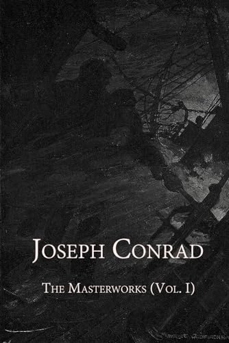 Joseph Conrad: The Masterworks (Vol. I) von Independently published