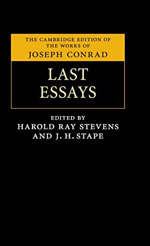 Last Essays (The Cambridge Edition of the Works of Joseph Conrad)
