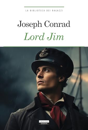 Lord Jim (La biblioteca dei ragazzi) von Crescere