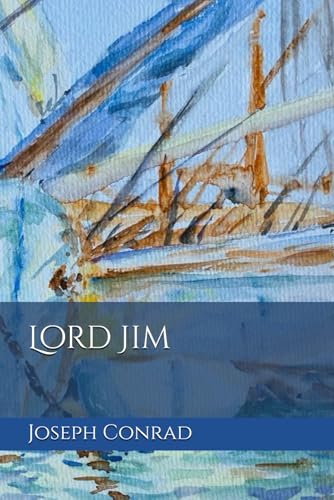 Lord Jim Lord Jim von Independently published