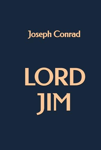 Lord Jim Lord Jim von Independently published