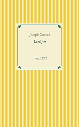 Lord Jim: Band 122 (Taschenbuch-Literatur-Klassiker) von Books on Demand