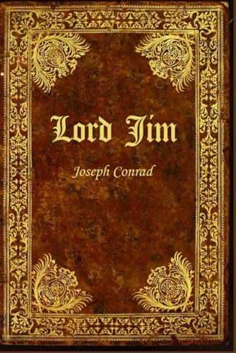 Lord Jim: With original illustrations - annotated Lord Jim: With original illustrations - annotated von Independently published