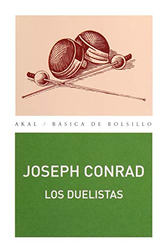 Los duelistas (Básica de Bolsillo, Band 122) von Ediciones Akal, S.A.