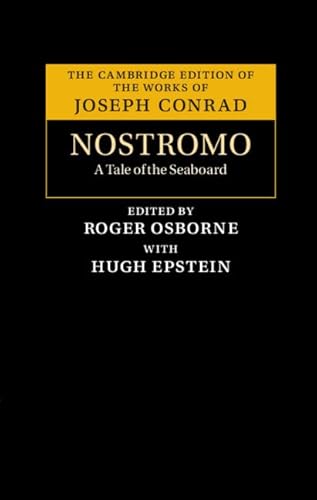 Nostromo: A Tale of the Seaboard (Cambridge Edition of the Works of Joseph Conrad) von Cambridge University Press