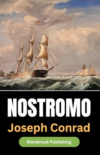 Nostromo: A Tale of the Seaboard von Independently published