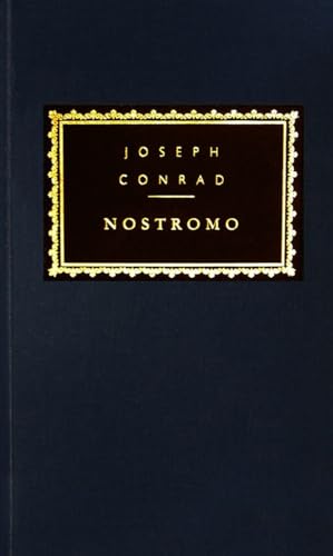 Nostromo: Introduction by Tony Tanner (Everyman's Library Classics Series)