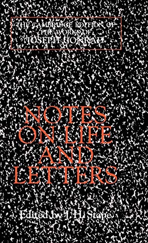 Notes on Life and Letters (Cambridge Edition of the Works of Joseph Conrad)