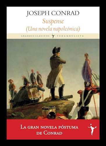 Suspense: Una novela napoleónica (Grandes Clásicos) von Editorial Funambulista S.L.