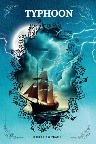TYPHOON By Joseph Conrad TYPHOON By Joseph Conrad von Independently published