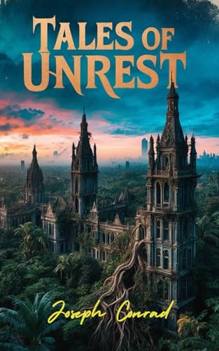 Tales of Unrest: Six Unforgettable Tales of Adventure and Moral Conflict Tales of Unrest: Six Unforgettable Tales of Adventure and Moral Conflict von Independently published