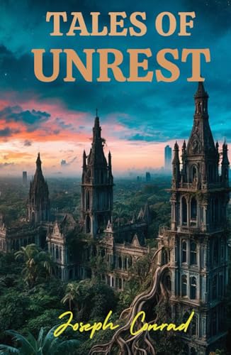 Tales of Unrest: Six Unforgettable Tales of Adventure and Moral Conflict Tales of Unrest: Six Unforgettable Tales of Adventure and Moral Conflict von Independently published