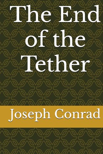 The End of the Tether von Independently published