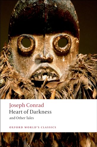 The Heart of Darkness: and Other Tales (Oxford World’s Classics)