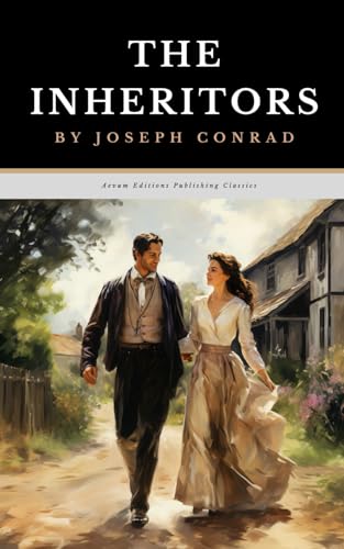 The Inheritors: The Original 1901 Science Fiction Adventure Classic