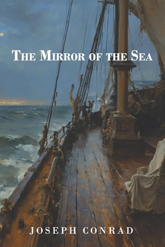 The Mirror of the Sea The Mirror of the Sea von Independently published