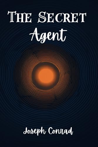 The Secret Agent The Secret Agent von Independently published