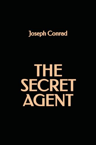 The Secret Agent The Secret Agent von Independently published