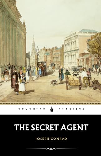 The Secret Agent: A Simple Tale: The 1907 Spy Fiction Classic The Secret Agent: A Simple Tale: The 1907 Spy Fiction Classic von Independently published