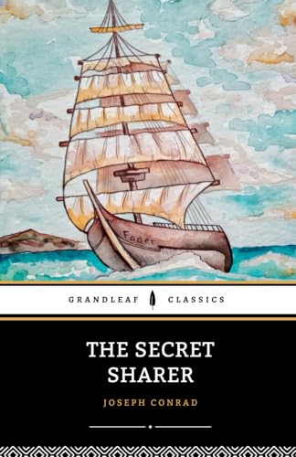 The Secret Sharer: The 1910 Literary Classic The Secret Sharer: The 1910 Literary Classic von Independently published