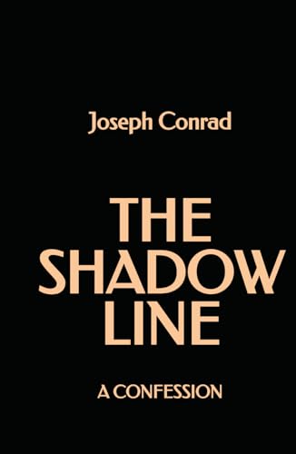 The Shadow Line: A Confession The Shadow Line: A Confession von Independently published
