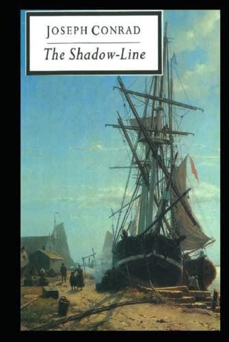 The Shadow-Line: Joseph Conrad (Classics, Literature) [Annotated]
