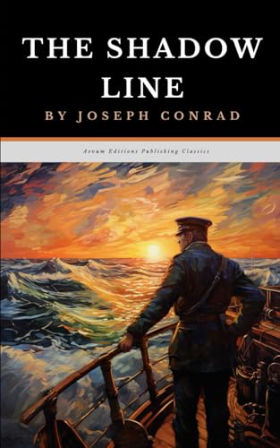 The Shadow Line: The Original 1917 Sea Adventure Classic