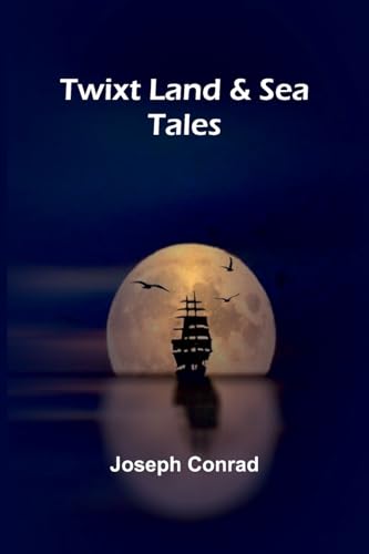 Twixt Land & Sea: Tales Twixt Land & Sea: Tales von Alpha Edition