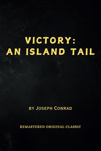 Victory: An Island Tale - Remastered Original Classic Victory: An Island Tale - Remastered Original Classic von Independently published
