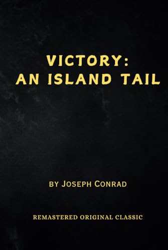 Victory: An Island Tale - Remastered Original Classic Victory: An Island Tale - Remastered Original Classic von Independently published
