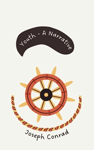 Youth a Narrative: Original Classics and Annotated