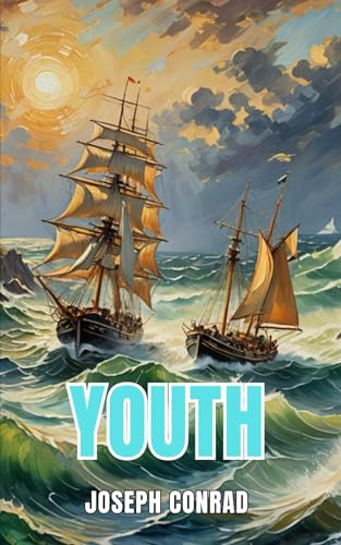 Youth: A Narrative Youth: A Narrative von Independently published
