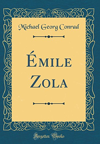 Émile Zola (Classic Reprint)
