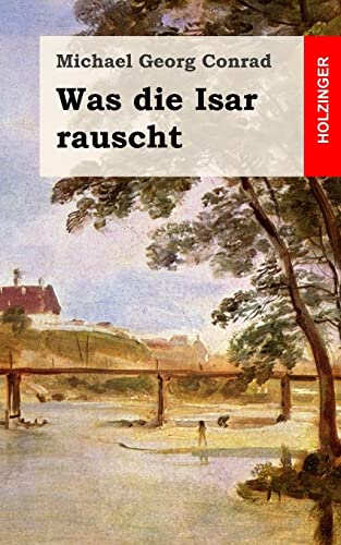Was die Isar rauscht von CREATESPACE