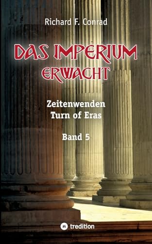 Das Imperium erwacht: DE (Zeitenwenden - Turn of Eras)