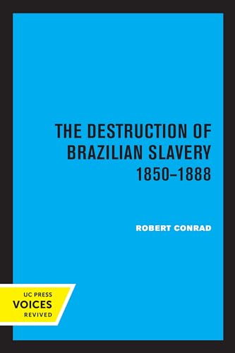 Destruction of Brazilian Slavery 1850 - 1888 von University of California Press
