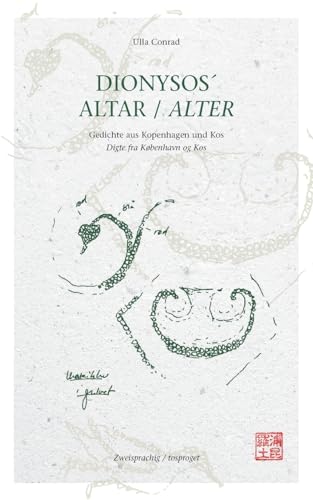 DIONYSOS´ ALTAR - Gedichte aus Kopenhagen und Kos: Digte fra København og Kos von BoD – Books on Demand – Dänemark